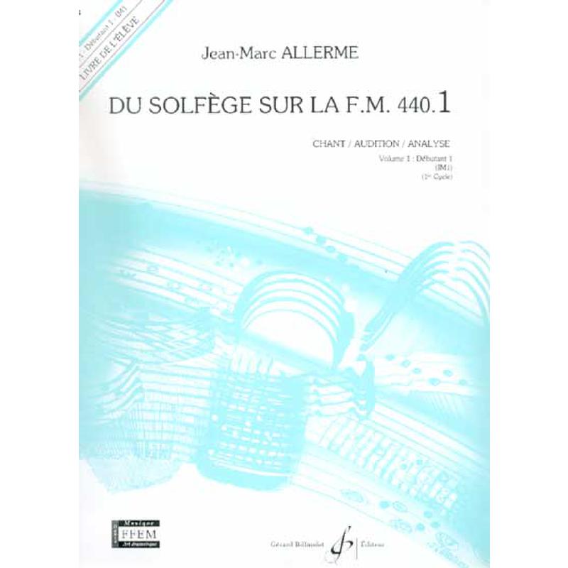 Titelbild für BILL 5167 - DU SOLFEGE SUR LA F M 440/1
