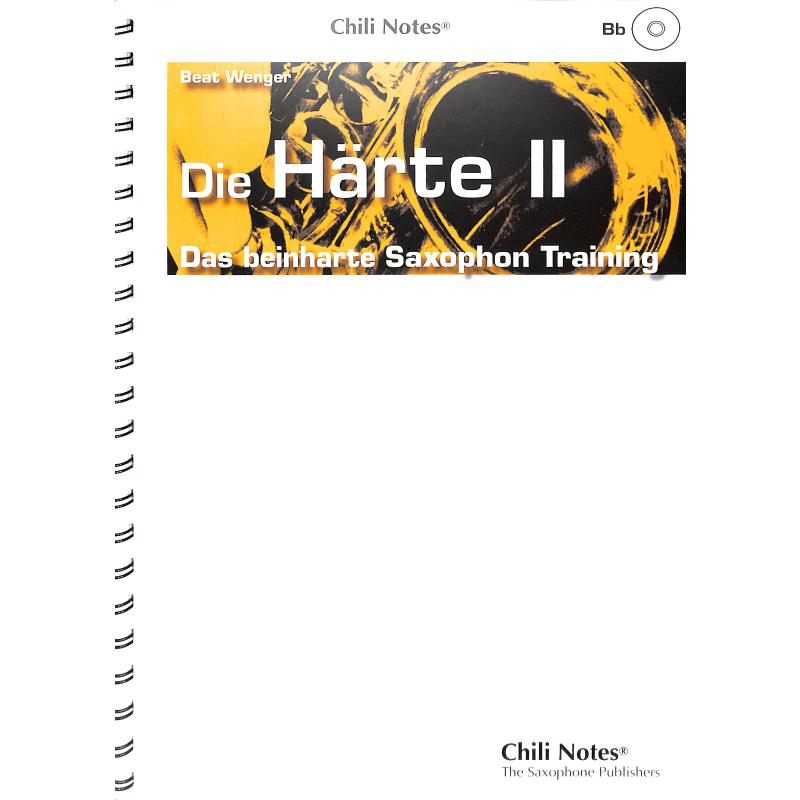 Titelbild für CHILI 9908-B - DIE HAERTE 2 - DAS BEINHARTE SAXOPHONTRAINING