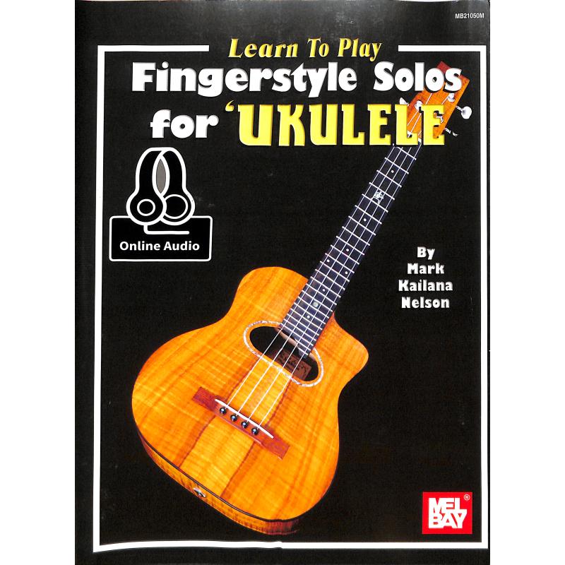 Titelbild für MB 21050M - Learn to play fingerstyle solos for ukulele