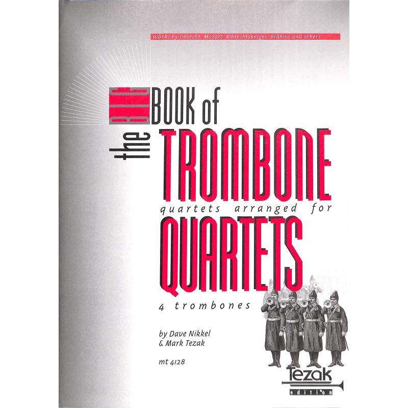 Titelbild für MT 4128 - BIG BOOK OF TROMBONE QUARTETS