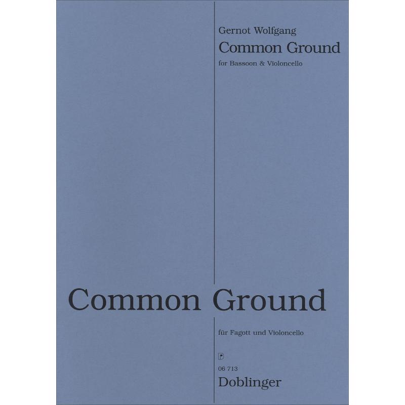 Titelbild für DO 06713 - COMMON GROUND - WWW.GERNOTWOLFGANG.COM