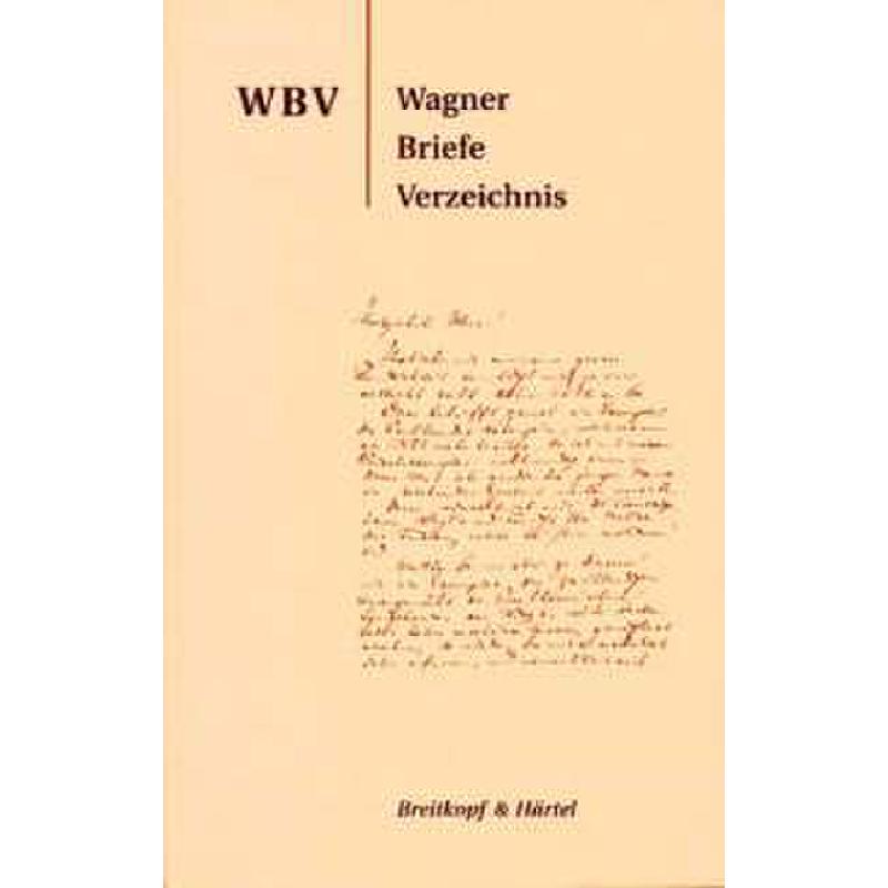 Titelbild für EBBV 330 - WAGNER BRIEFE VERZEICHNIS (WBV)