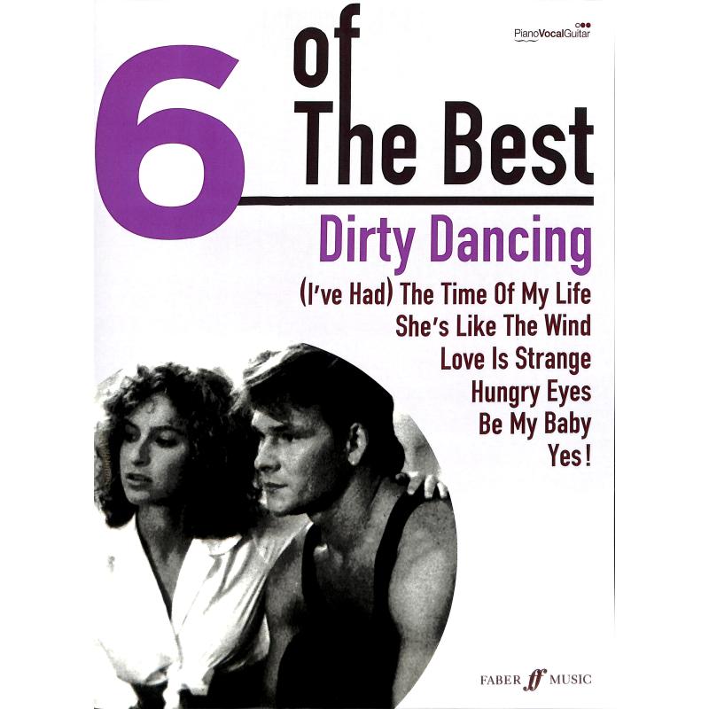 Titelbild für ISBN 0-571-53257-8 - 6 OF THE BEST - DIRTY DANCING