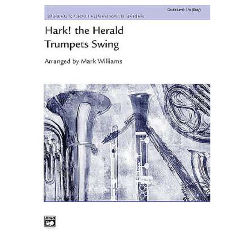 Titelbild für ALF 17138 - HARK THE HERALD TRUMPETS SWING