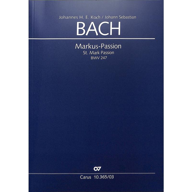 Titelbild für CARUS 10365-03 - MARKUS PASSION BWV 247