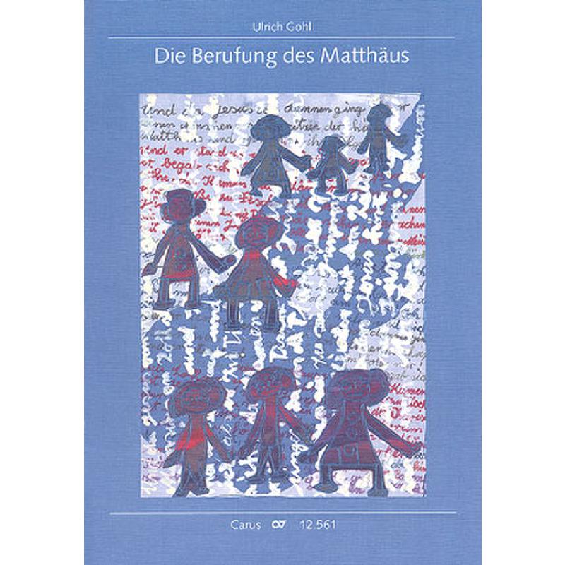 Titelbild für CARUS 12561-00 - DIE BERUFUNG DES MATTHAEUS - SINGSPIEL