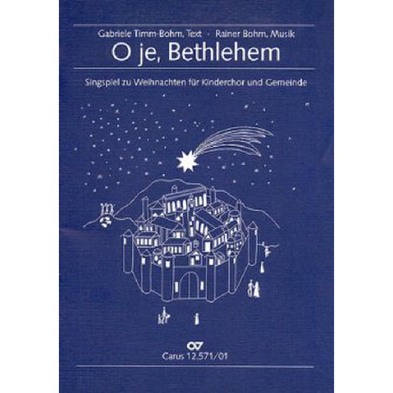 Titelbild für CARUS 12571-01 - O JE BETHLEHEM