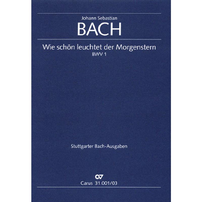 Titelbild für CARUS 31001-03 - KANTATE 1 WIE SCHOEN LEUCHTET DER MORGENSTERN BWV 1