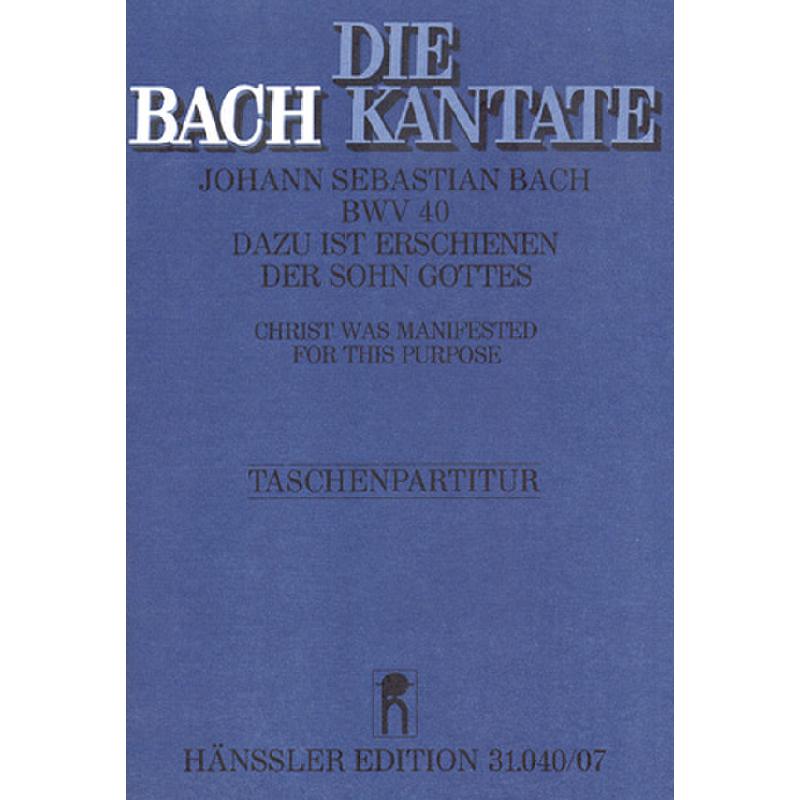 Titelbild für CARUS 31040-07 - KANTATE 40 DAZU IST ERSCHIENEN DER SOHN GOTTES BWV 40