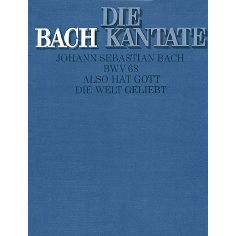 Titelbild für CARUS 31068-00 - KANTATE 68 ALSO HAT GOTT DIE WELT GELIEBT BWV 68