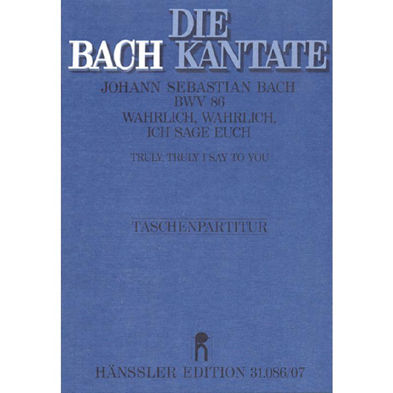 Titelbild für CARUS 31086-07 - KANTATE 86 WAHRLICH WAHRLICH ICH SAGE EUCH BWV 86