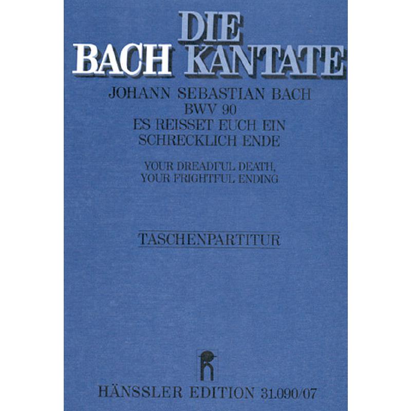 Titelbild für CARUS 31090-07 - KANTATE 90 ES REISSET EUCH EIN SCHRECKLICH ENDE BWV 90