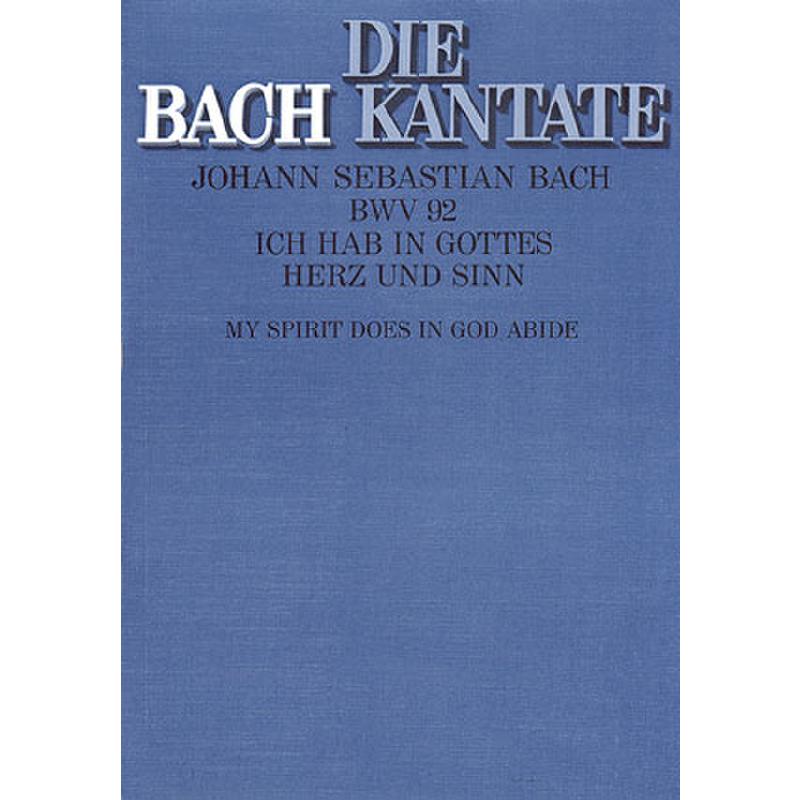 Titelbild für CARUS 31092-00 - KANTATE 92 ICH HAB IN GOTTES HERZ UND SINN BWV 92