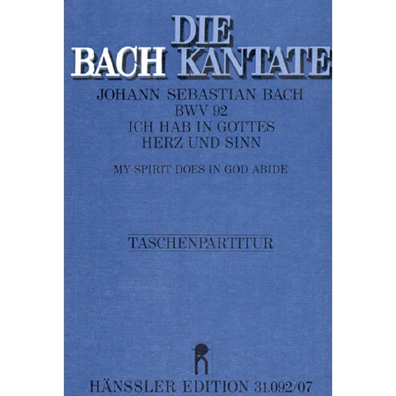 Titelbild für CARUS 31092-07 - KANTATE 92 ICH HAB IN GOTTES HERZ UND SINN BWV 92