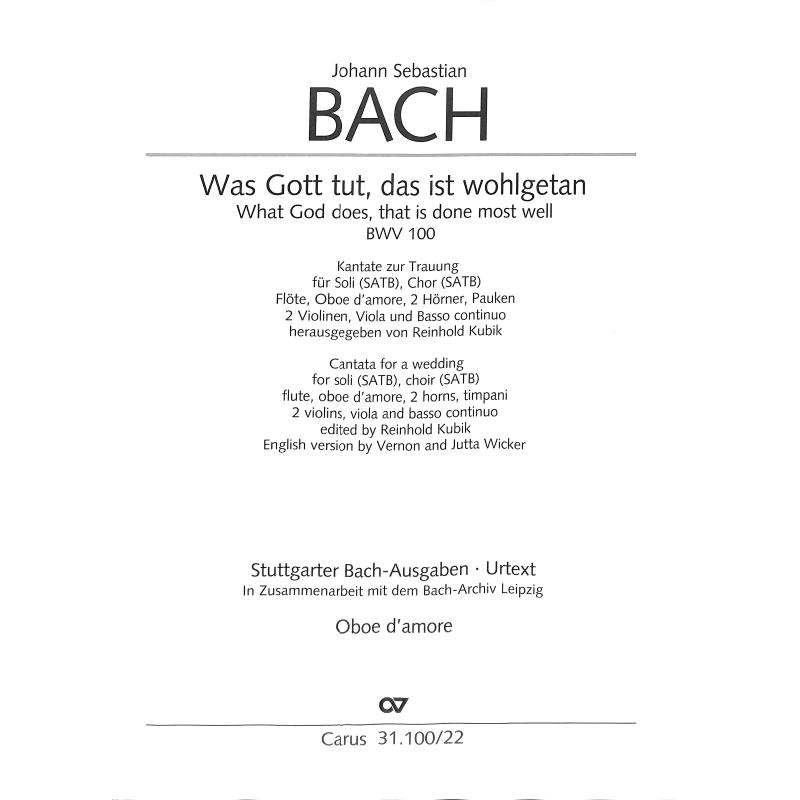 Titelbild für CARUS 31100-22 - KANTATE 100 WAS GOTT TUT DAS IST WOHLGETAN BWV 100
