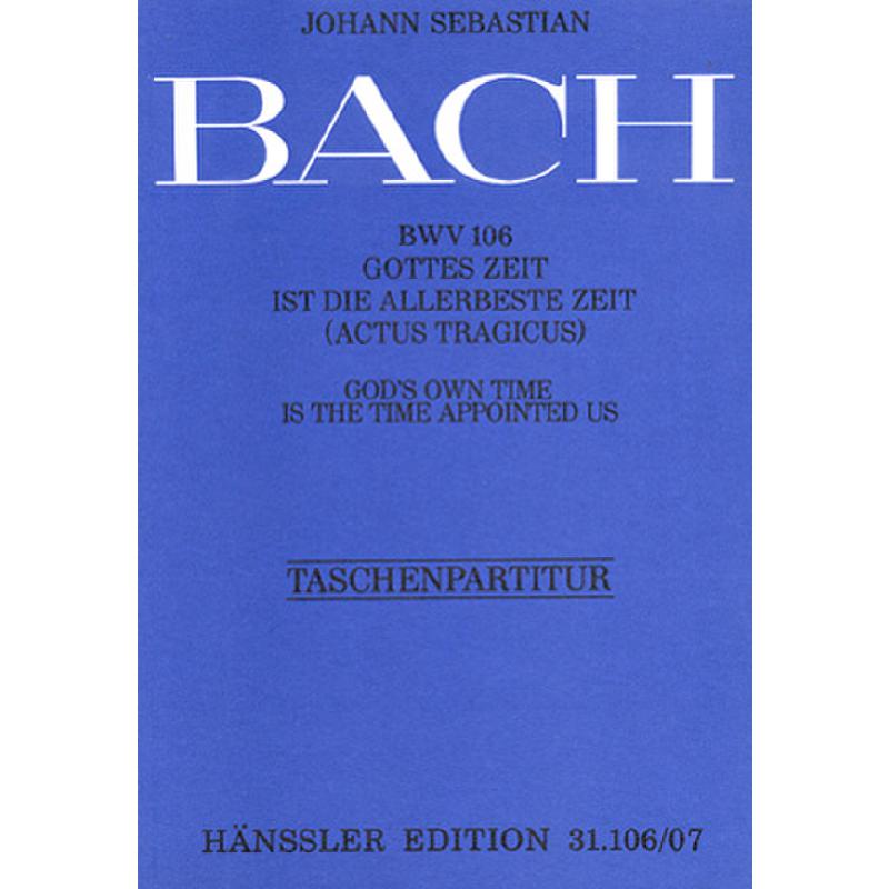 Titelbild für CARUS 31106-07 - KANTATE 106 GOTTES ZEIT IST DIE ALLERBESTE ZEIT BWV 106