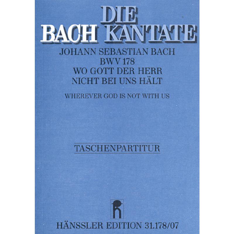 Titelbild für CARUS 31178-07 - KANTATE 178 WO GOTT DER HERR NICHT BEI UNS HAELT BWV 178