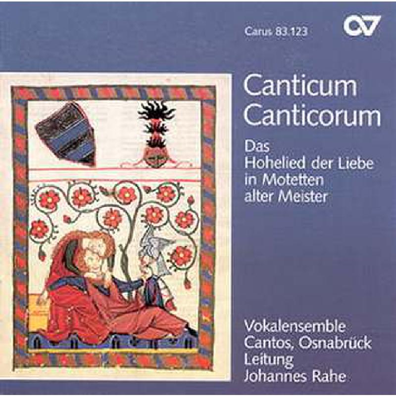 Titelbild für CARUS 83123-00 - CANTICUM CANTICORUM SALOMONIS / JOHANNES RAHE