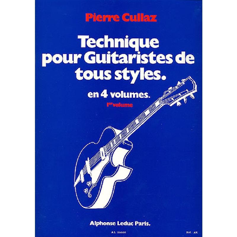Titelbild für AL 25552 - TECHNIQUE POUR GUITARISTES DE TOUS STYLES 1
