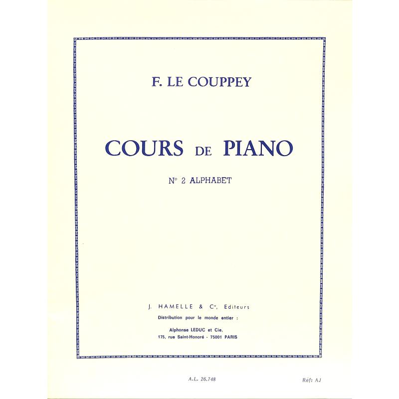 Titelbild für AL 26748 - COURS DE PIANO 2 - L'ALPHABET 25 ETUDES TRES FACILES
