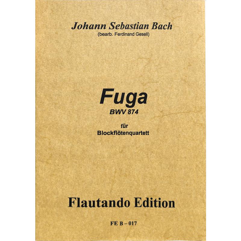 Titelbild für FE -B017 - FUGE BWV 874