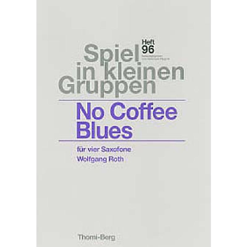 Titelbild für SKG 96 - NO COFFEE BLUES