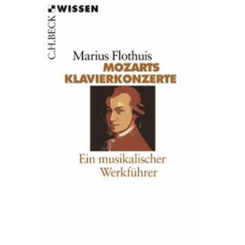 Titelbild für 978-3-406-56864-0 - MOZARTS KLAVIERKONZERTE - EIN MUSIKALISCHER WERKFUEHRER