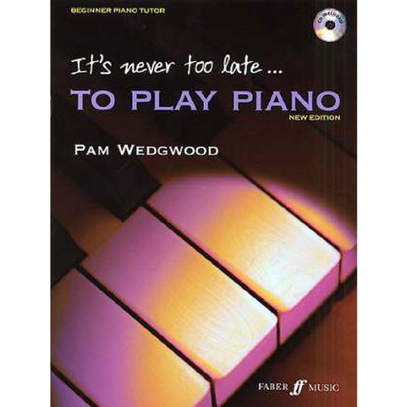 Titelbild für ISBN 0-571-52070-7 - IT'S NEVER TOO LATE TO PLAY PIANO