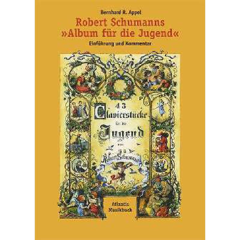 Titelbild für ATL 6237 - ROBERT SCHUMANNS ALBUM FUER DIE JUGEND