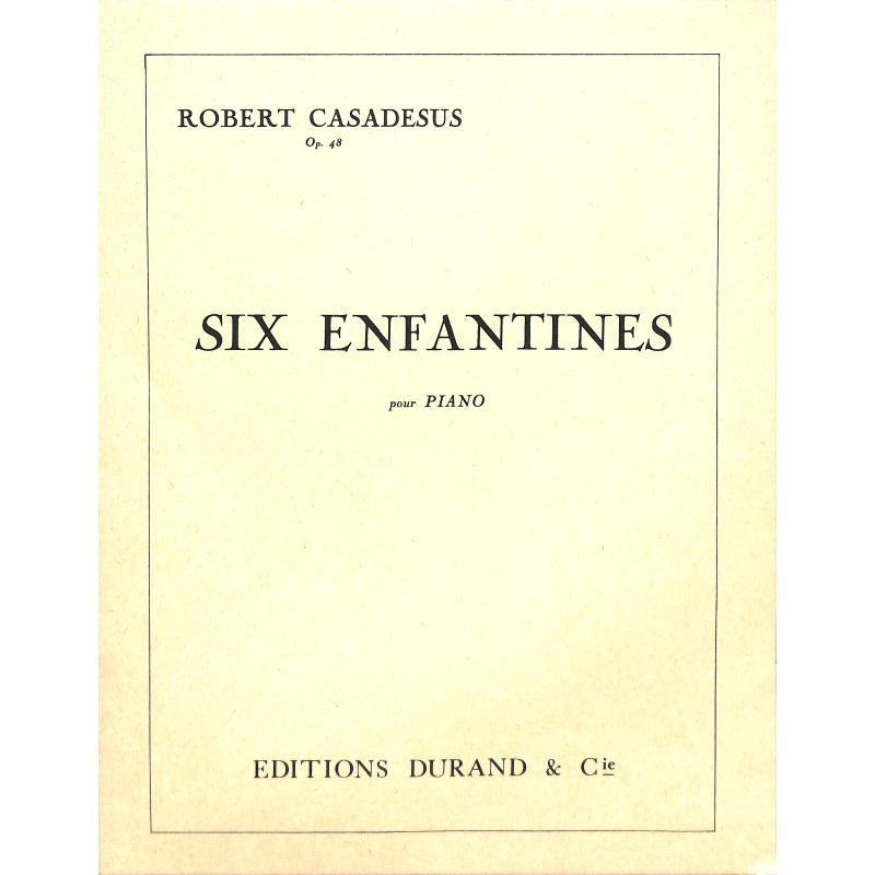 Titelbild für DUR 13774 - 6 ENFANTINES OP 48