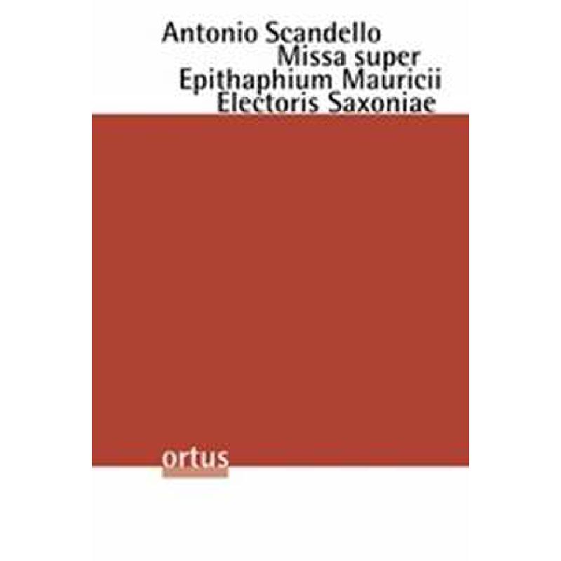 Titelbild für ORTUS 80-1 - MISSA SUPER EPITAPHIUM MAURICII ELECTORIS SAXONIAE