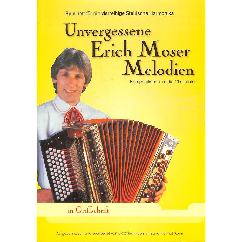 Titelbild für ISBN 3-901384-25-1 - UNVERGESSENE ERICH MOSER MELODIEN