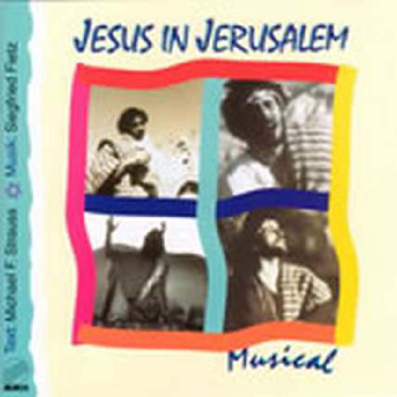 Titelbild für ABAKUS 91-133 - JESUS IN JERUSALEM - MUSICAL