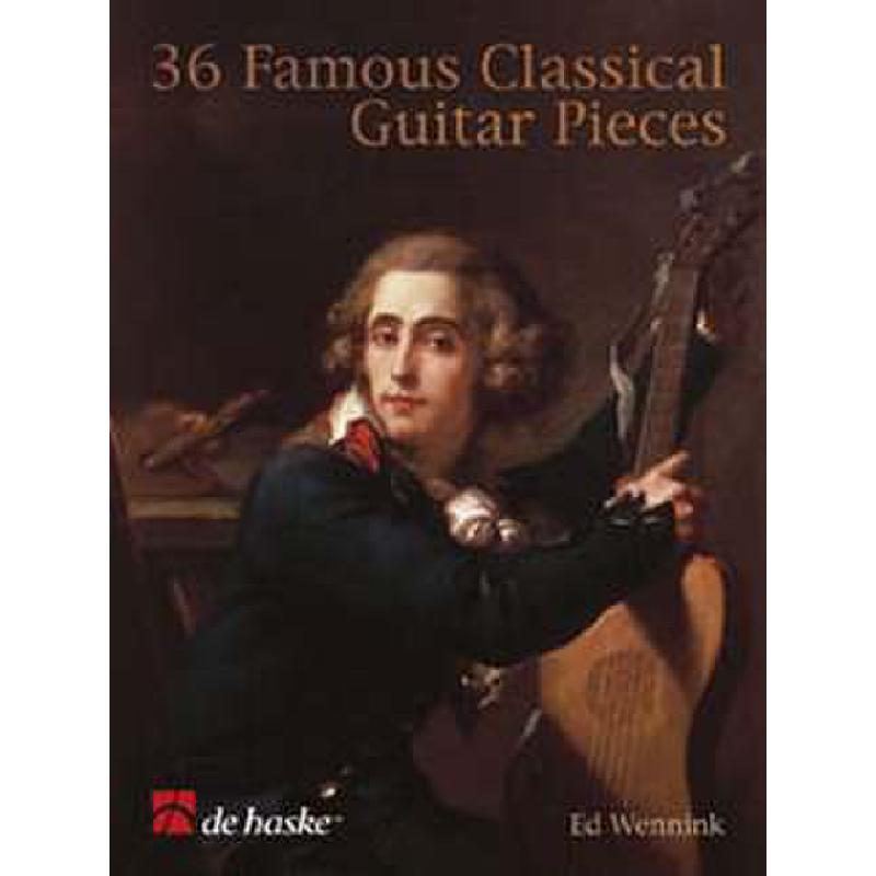 Titelbild für HASKE 930516 - 36 FAMOUS CLASSICAL GUITAR PIECES