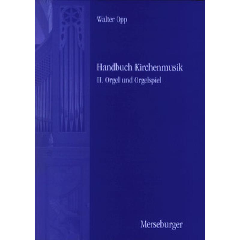 Titelbild für MERS 1533 - HANDBUCH KIRCHENMUSIK 2 ORGEL + ORGELSPIEL