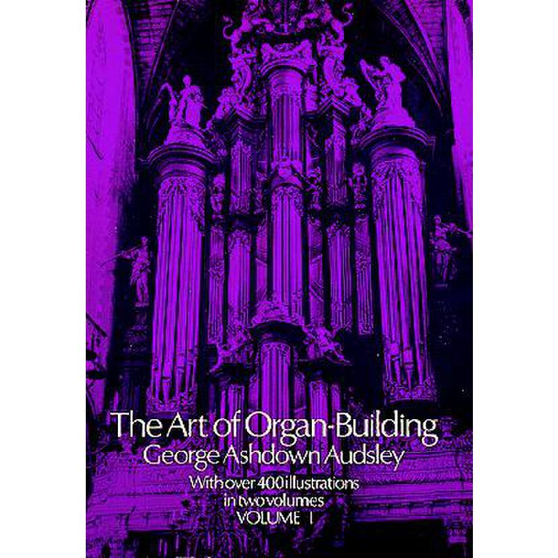 Titelbild für MSDP 12238 - THE ART OF ORGAN BUILDING 1
