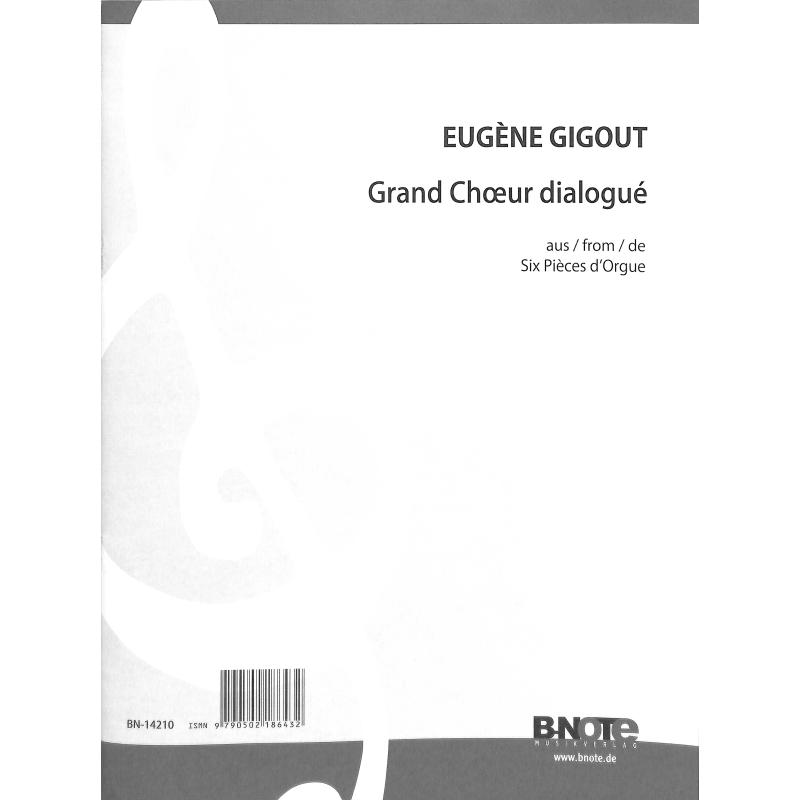 Titelbild für BNOTE -BN14210 - Grand choeur dialogue