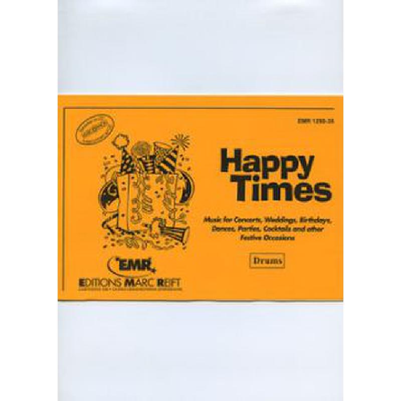 Titelbild für EMR 1250-DRUMS - HAPPY TIMES FOR WIND BAND