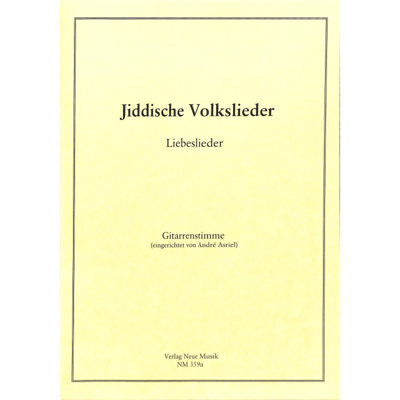 Titelbild für NM 359A - JIDDISCHE VOLKSLIEDER - LIEBESLIEDER
