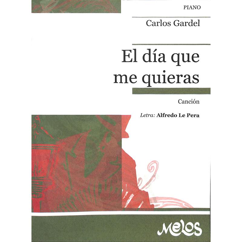 Titelbild für MELOS 13435 - EL DIA QUE ME QUIERAS (CANCION)