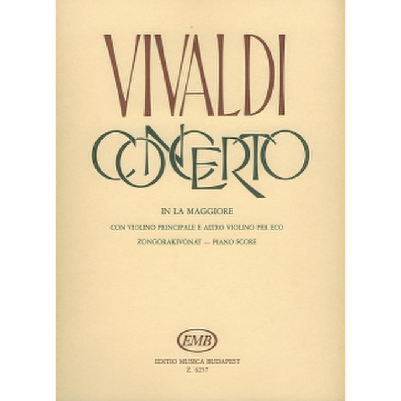 Titelbild für EMB 6257 - CONCERTO A-DUR PER ECO RV 552 PV 222 F 139