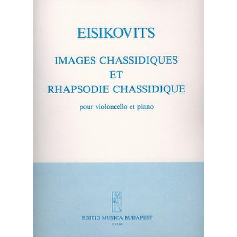 Titelbild für EMB 12463 - IMAGES CHASSIDIQUES ET RHAPSODIE CHASSIDIQUE