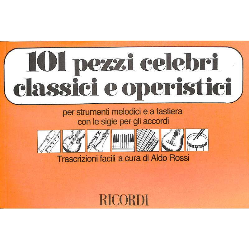 Titelbild für NR 132663 - 101 PEZZI CLASSICI E OPERISTIC