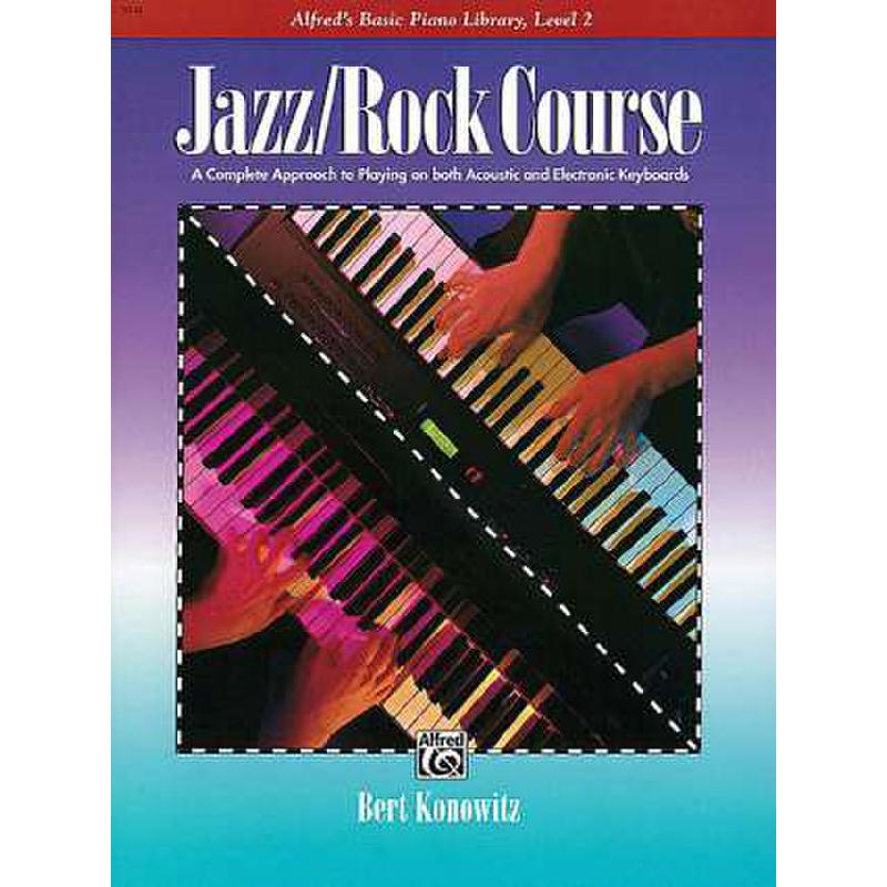 Titelbild für ALF 3141 - JAZZ ROCK COURSE 2 - ALFRED'S BASIC PIANO LIBRARY LEVEL 2