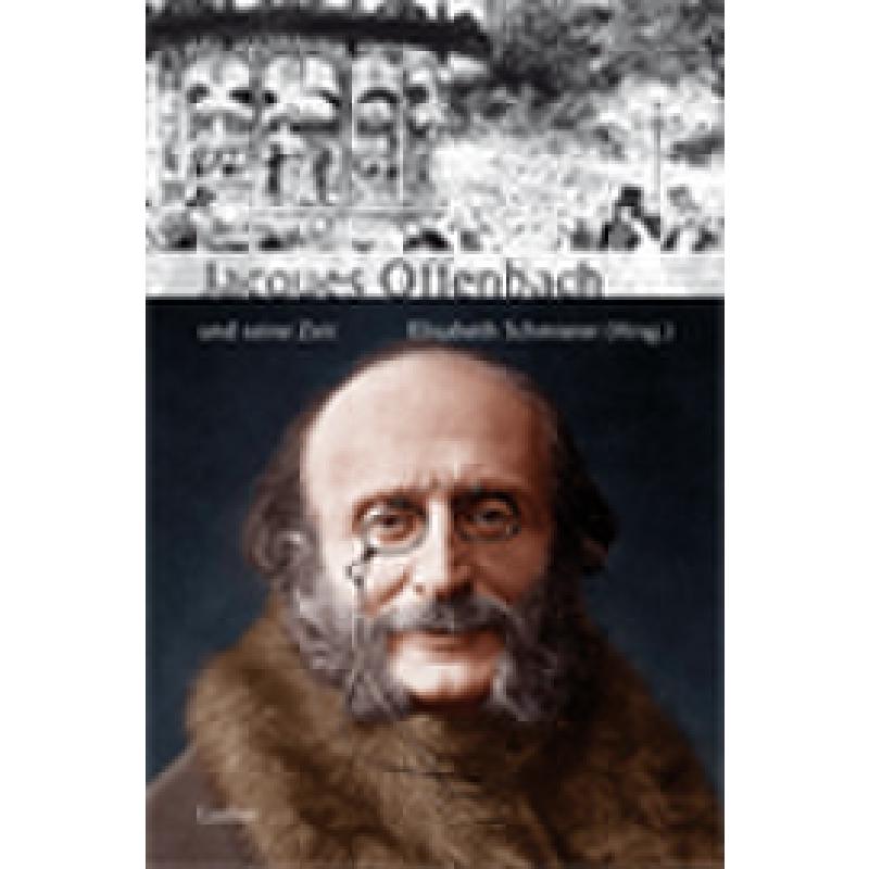 Titelbild für 978-3-89007-248-7 - JACQUES OFFENBACH UND SEINE ZEIT