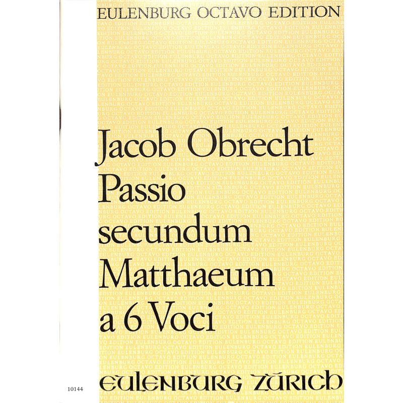 Titelbild für OCT 10144 - PASSIO SECUNDUM MATTHAEUM A 6 VOCI