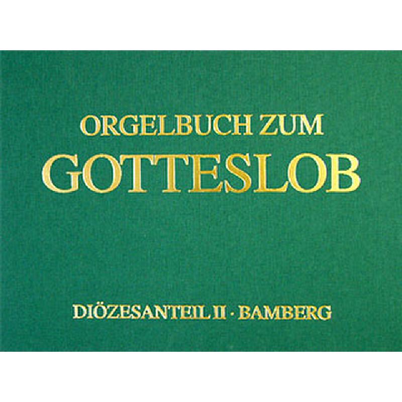 Titelbild für ERZ 2000 - ORGELBUCH ZUM GOTTESLOB - BAMBERG DIOEZESANTEIL 2