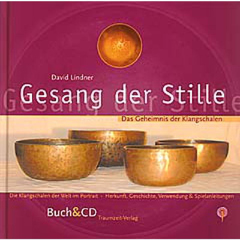 Titelbild für ISBN 3-933825-21-0 - GESANG DER STILLE - DAS GEHEIMNIS DER KLANGSCHALEN
