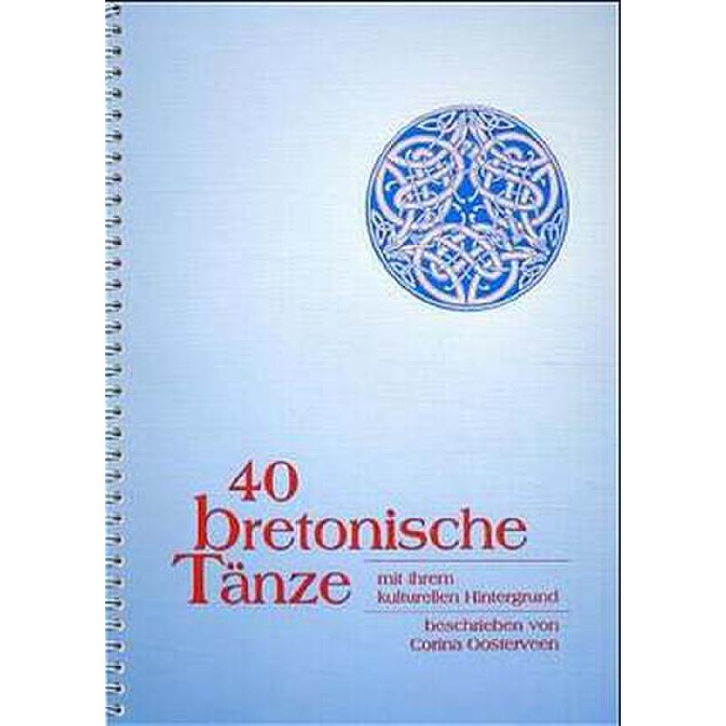 Titelbild für 978-3-927240-34-6 - 40 BRETONISCHE TAENZE MIT IHREM KULTURELLEN HINTERGRUND