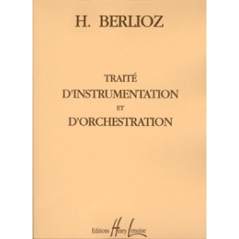 Titelbild für LEMOINE 14518 - TRAITE D'INSTRUMENTATION ET D'ORCHESTRATION